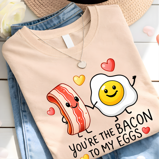 valentines shirt color options chart for you’re the bacon to my eggs design