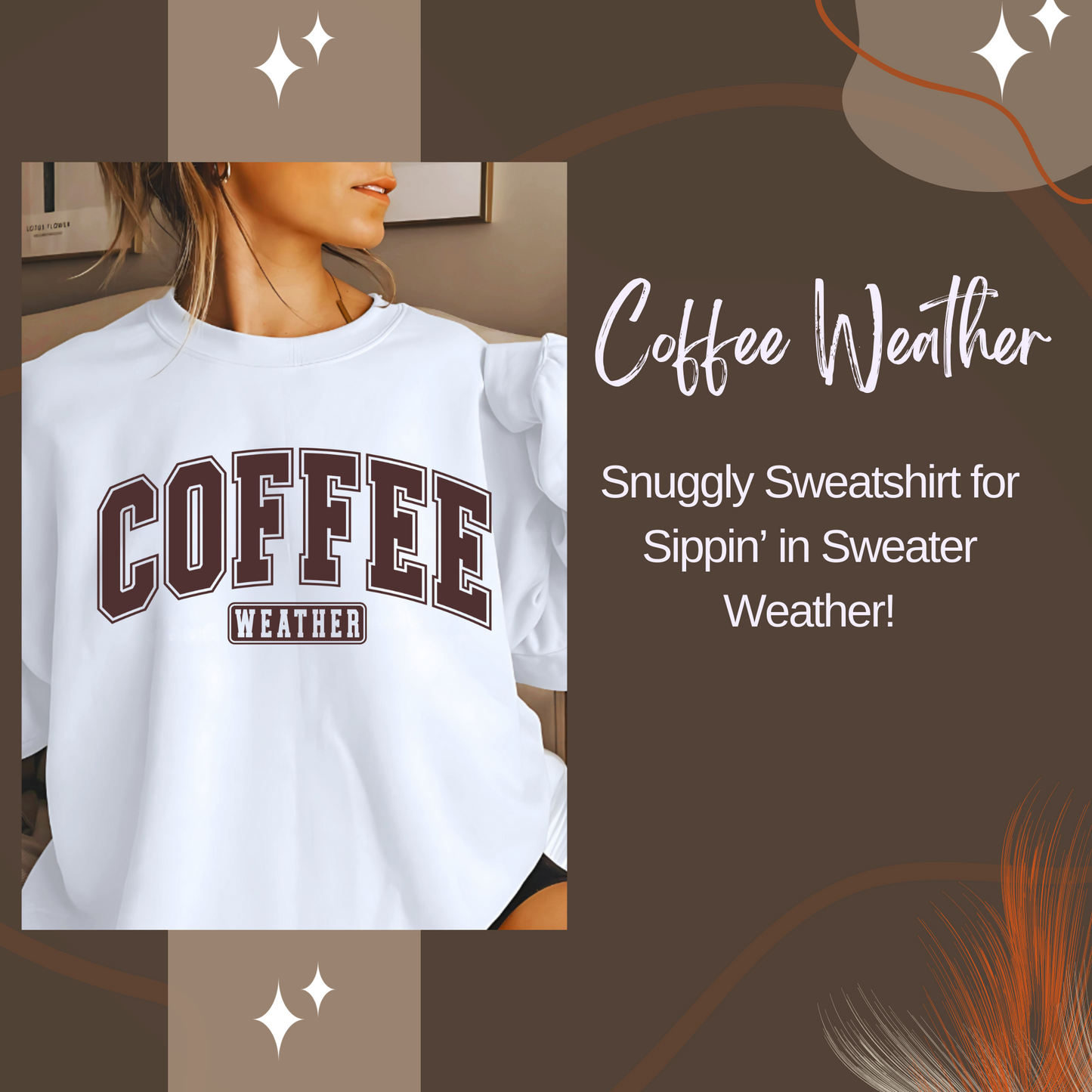 Coffee Weather Sweatshirt – Cozy Fall Crewneck for Coffee Lovers