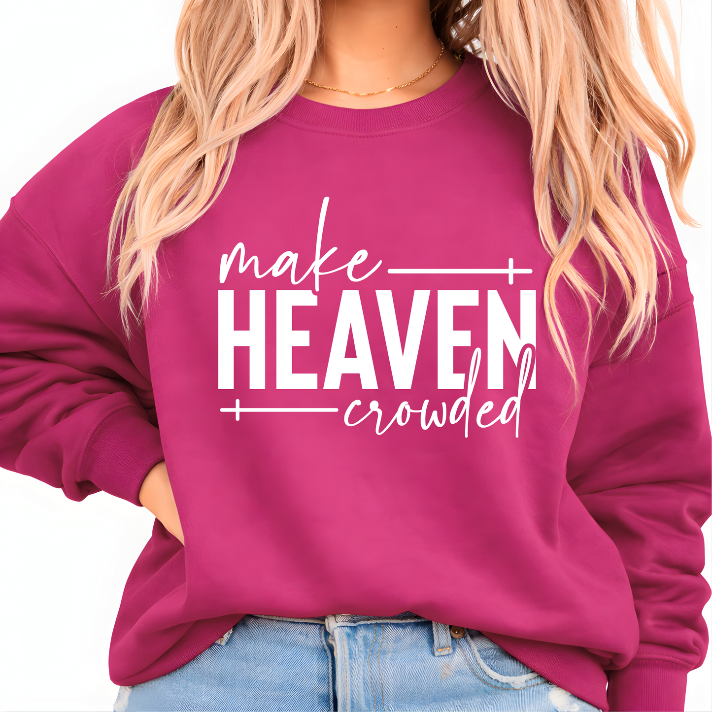 Make Heaven Crowded design on fuchsia sweatshirt worn by woman