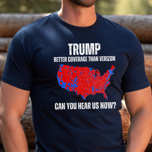 Trump 2024 Shirt – Better Coverage Than Verizon – Conservative Political T-Shirt for Men