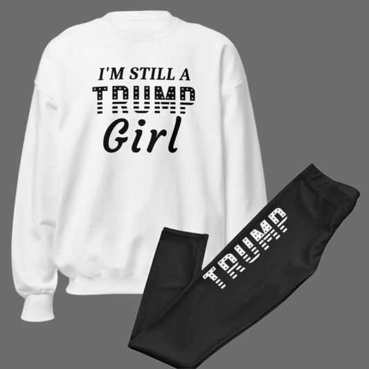 White sweatshirt and black leggings set with "I'm Still a Trump Girl" and "TRUMP" text