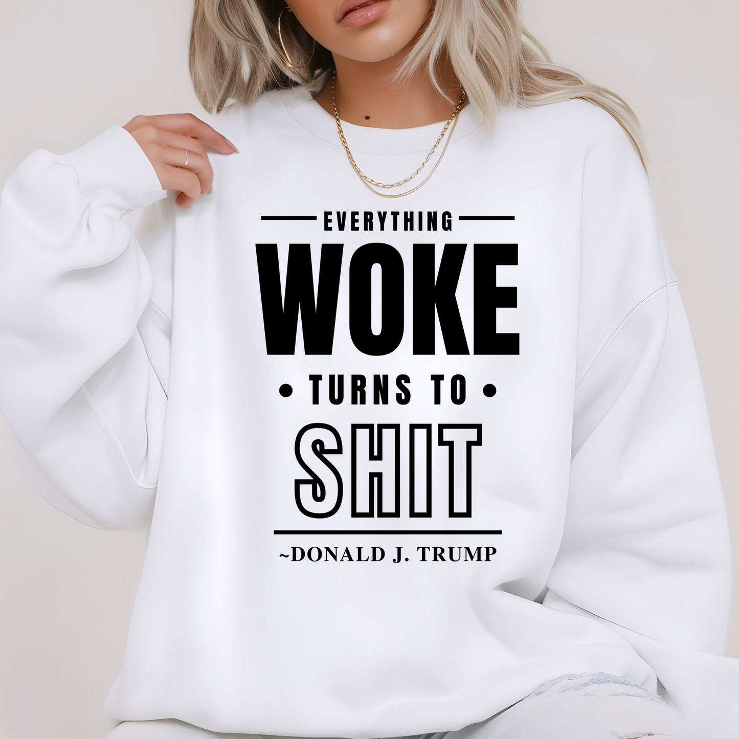 White sweatshirt featuring strong message