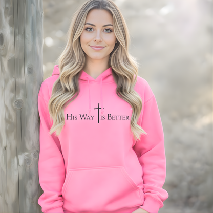 His Way Is Better Shirt for Women | Christian T-Shirt, Sweatshirt & Hoodie | Unisex Fit