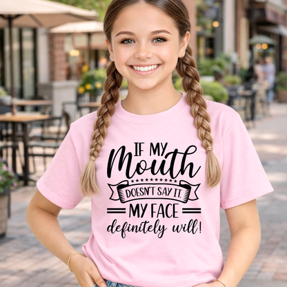 Girls pink graphic t-shirt funny saying youth shirt if my mouth doesnt say it my face definitely will outdoor lifestyle