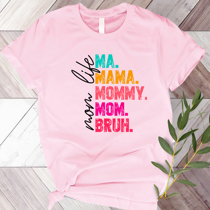 Motherhood lifestyle t-shirt – Ma Mama Mommy Mom Bruh funny quote