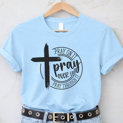 Light blue Pray Over It Christian t-shirt on hanger with prayer message