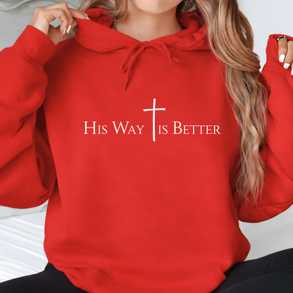 His Way Is Better Shirt for Women | Christian T-Shirt, Sweatshirt & Hoodie | Unisex Fit