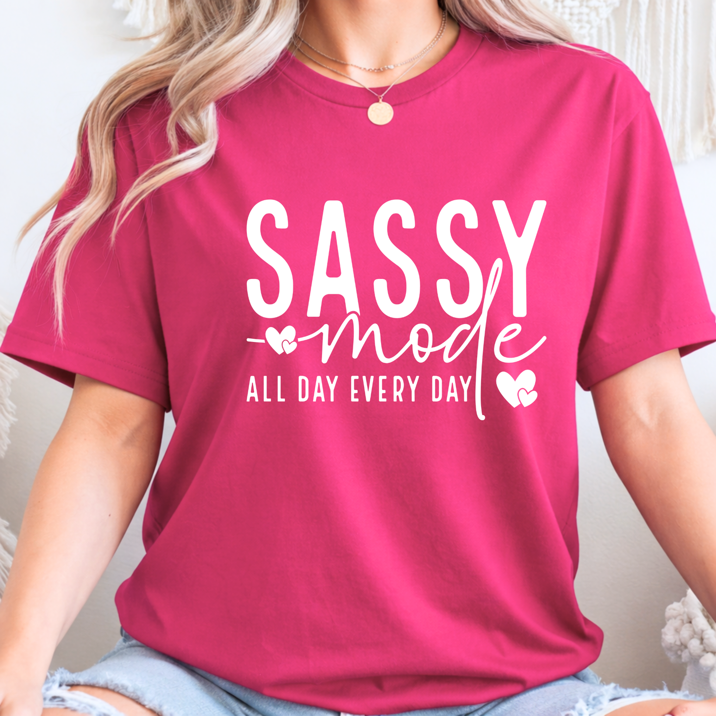 Sassy Mode All Day T-Shirt, Sweatshirt & Hoodie