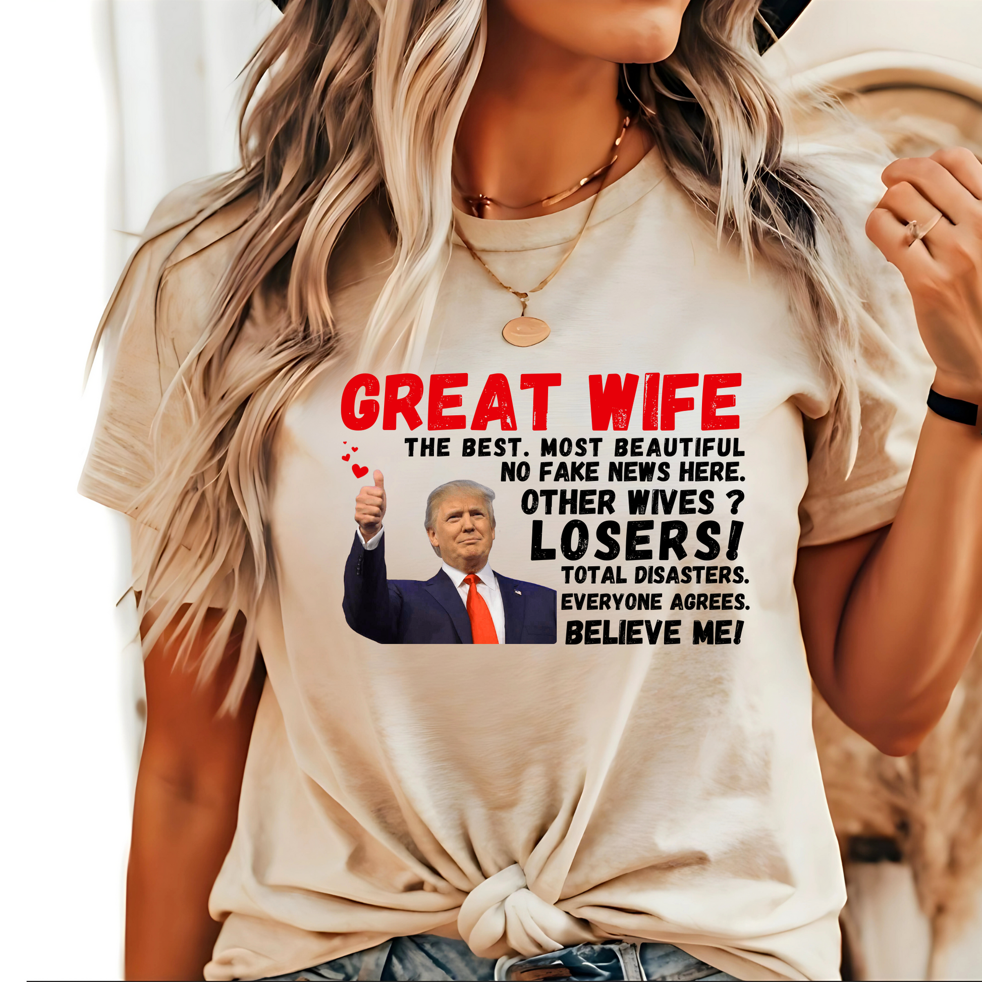 Casual cozy look – Great Wife Trump Tshirt for her
