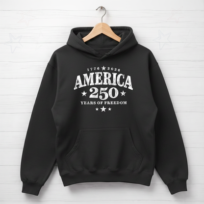 Black hoodie with 'America 250 Years of Freedom' text on a white background