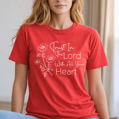 Red unisex Christian Tshirt featuring trust in the Lord with all your heart design