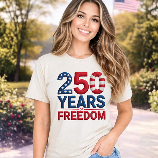 250 Years of Freedom Women's Patriotic Shirt & Sweatshirt