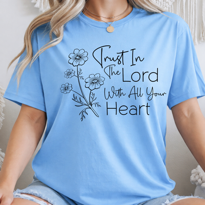 Trust in the Lord With All Your Heart Faith Shirt