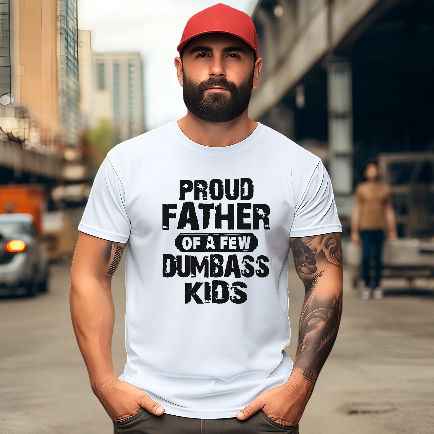 Proud Father of a Few Dumbass Kids | Men’s T-Shirt, Sweatshirt & Hoodie