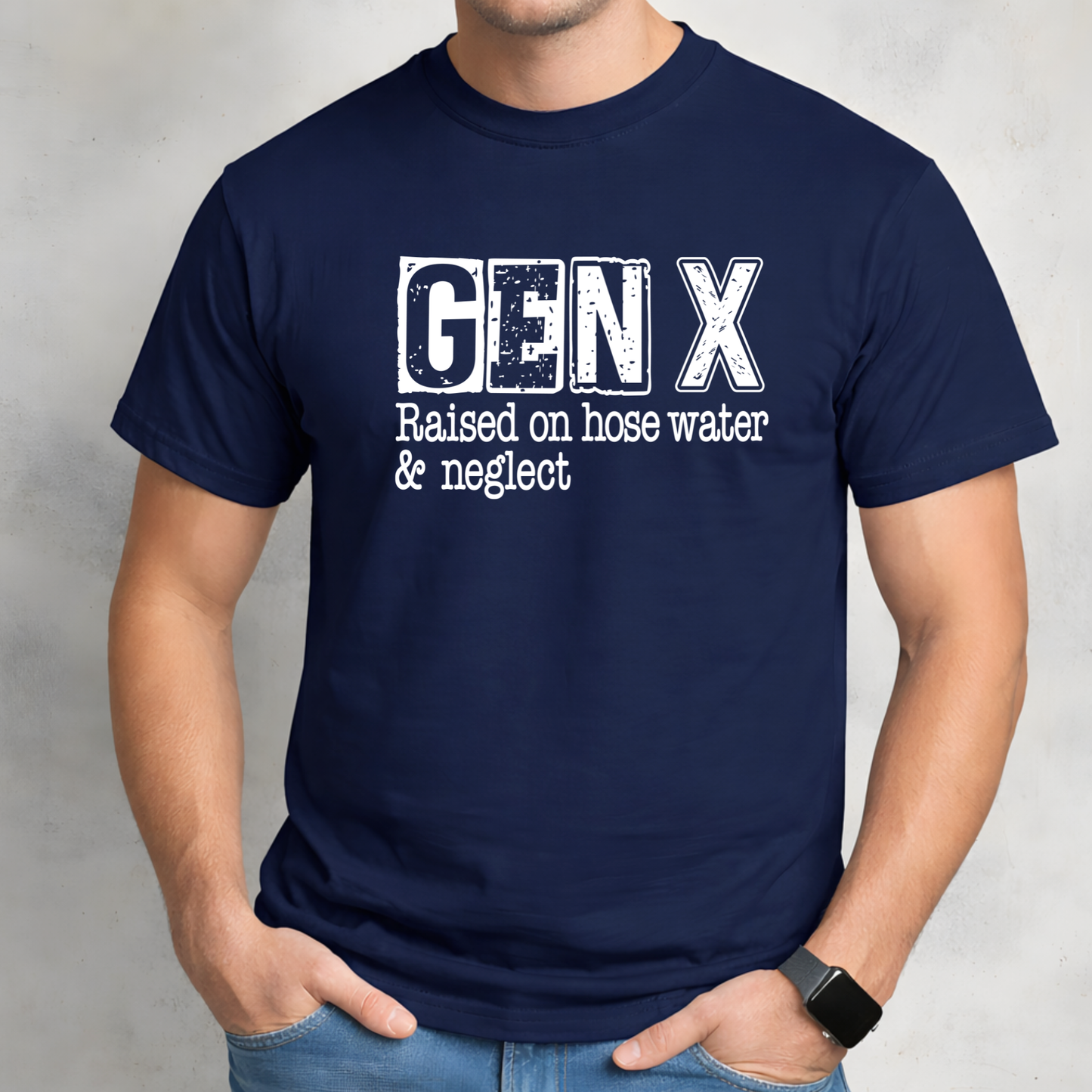 Navy blue t-shirt with 'GEN X Raised on hose water & neglect' text on a gray background