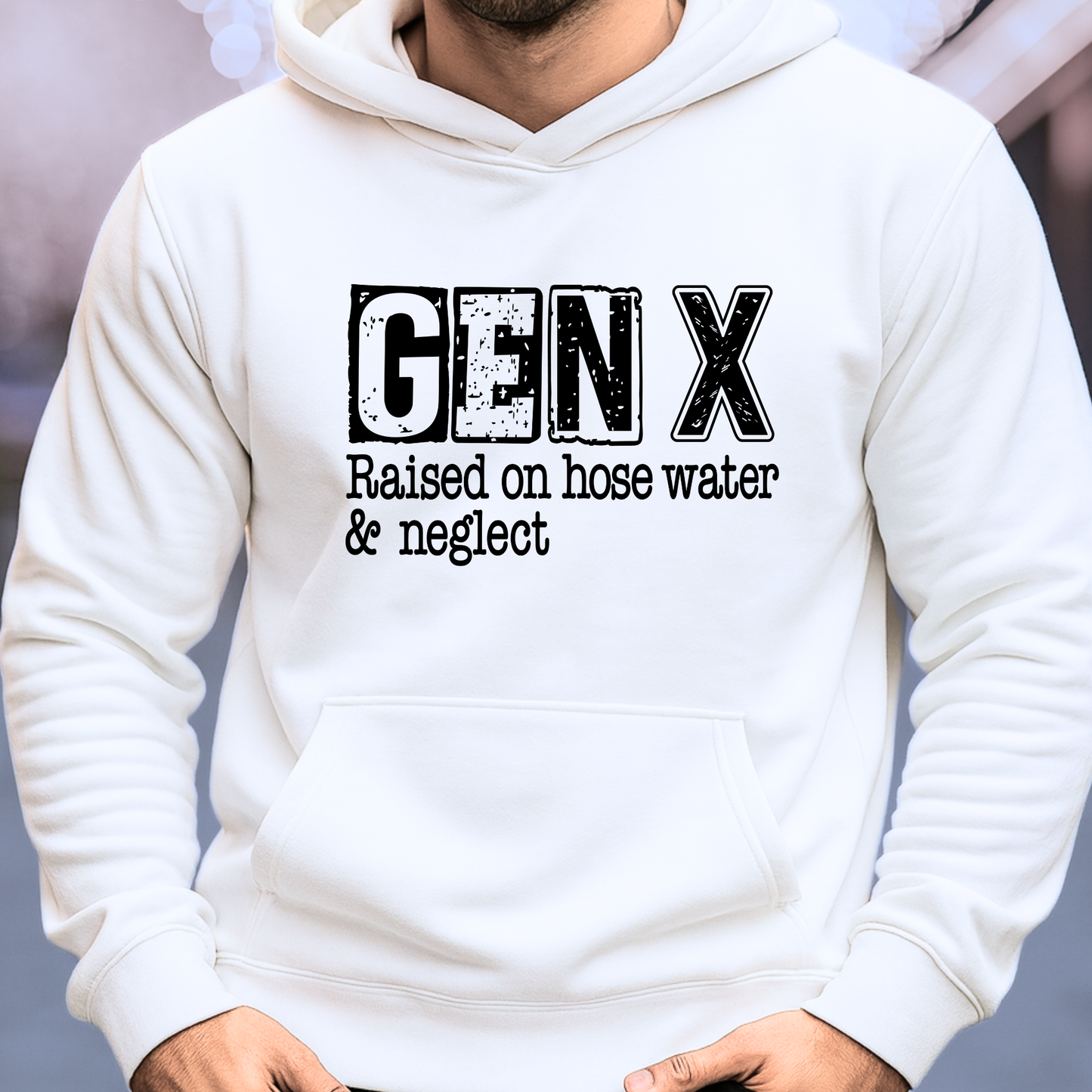 White hoodie with 'GEN X Raised on hose water & neglect' text