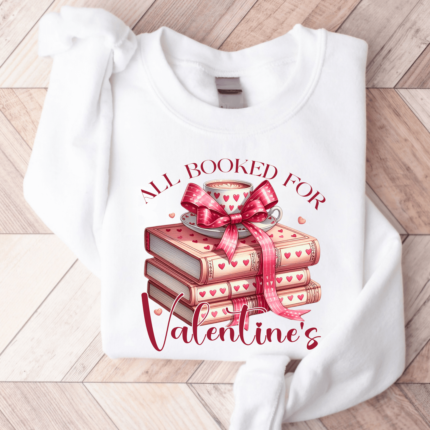 All Booked For Valentines Day Sweatshirt - The Right Side PrintsAll Booked For Valentines Day Sweatshirtwomen's long sleeve sweatshirtWhiteSmall