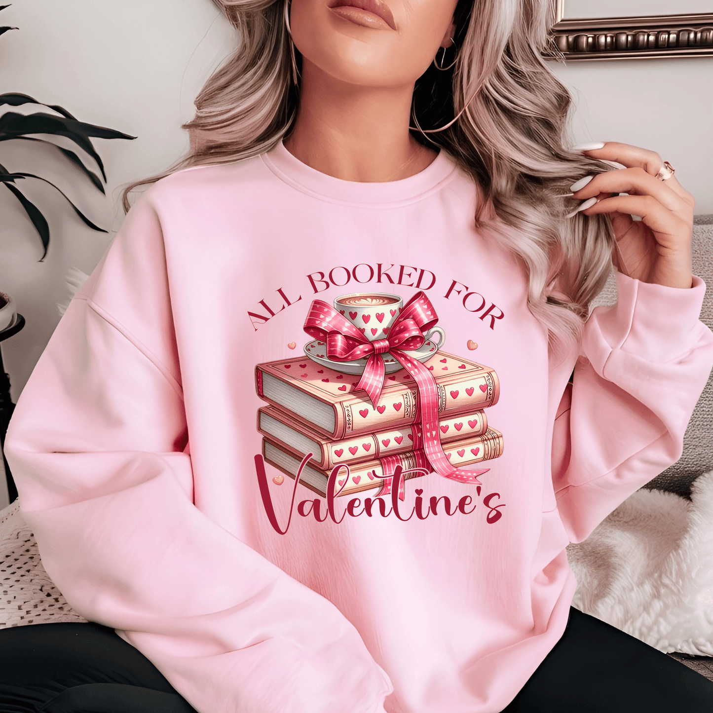 All Booked For Valentines Day Sweatshirt - The Right Side PrintsAll Booked For Valentines Day Sweatshirtwomen's long sleeve sweatshirtPinkSmall