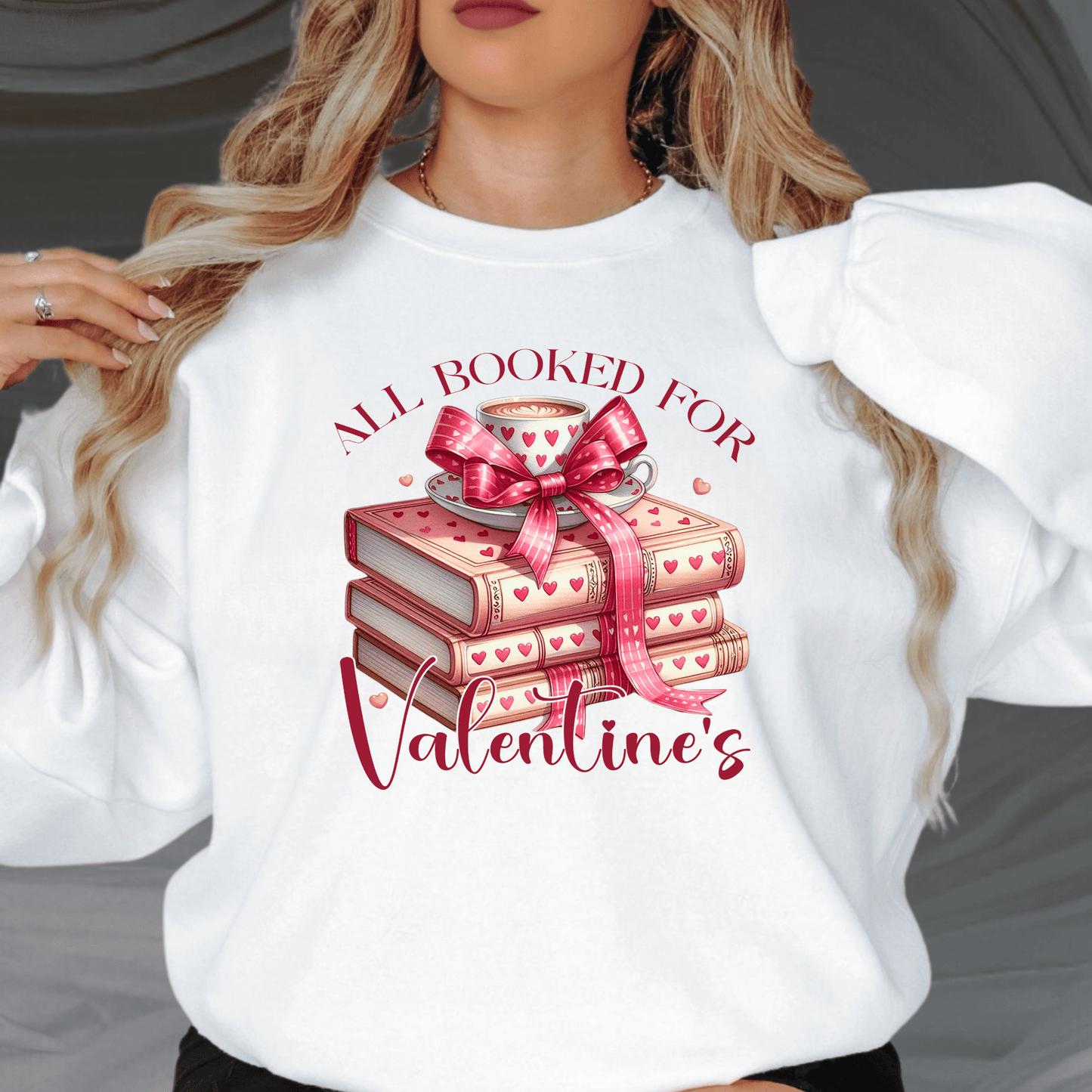 All Booked For Valentines Day Sweatshirt - The Right Side PrintsAll Booked For Valentines Day Sweatshirtwomen's long sleeve sweatshirtWhiteSmall
