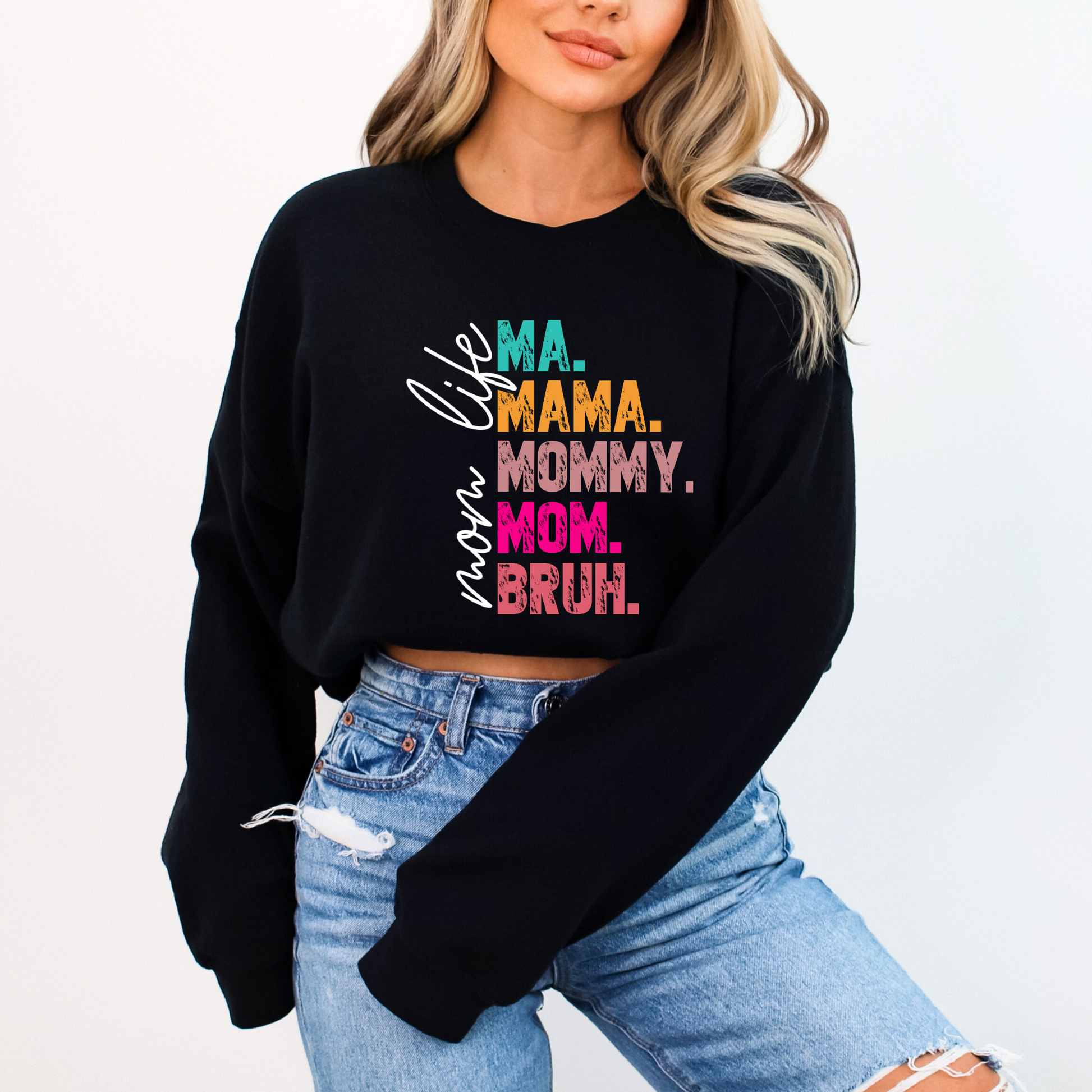 Mother's Day sweatshirt gift idea – Mom Life colorful quote design


