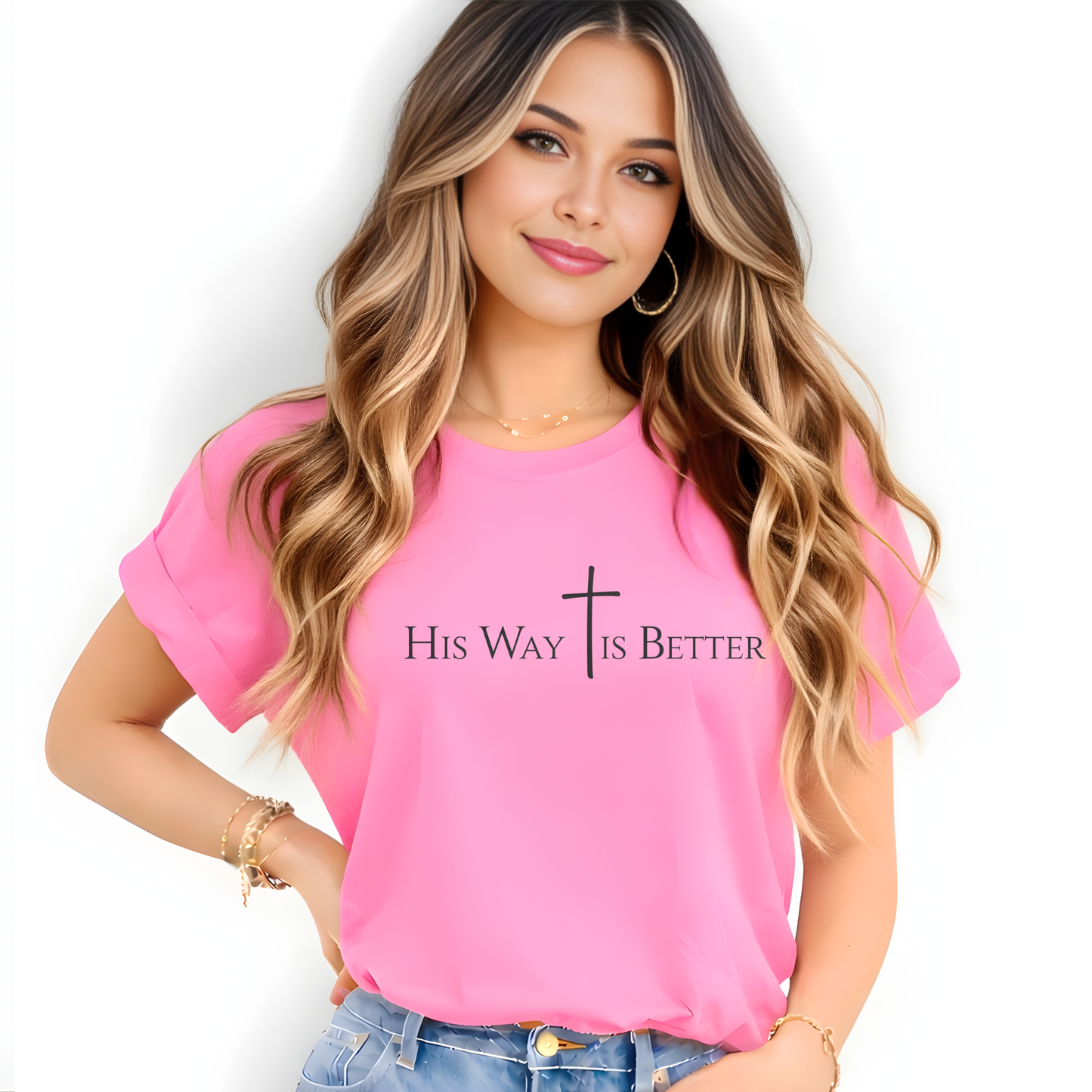 His Way Is Better Shirt for Women | Christian T-Shirt, Sweatshirt & Hoodie | Unisex Fit