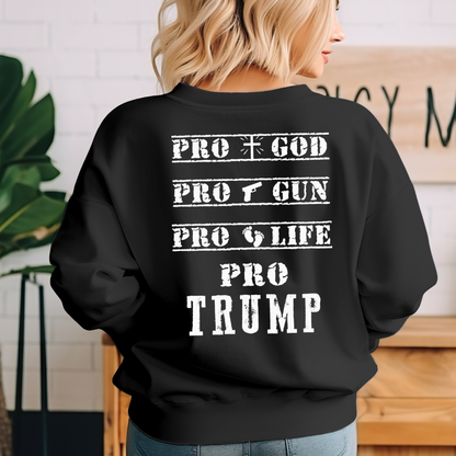 Person wearing a black sweatshirt with 'PRO GOD, PRO GUN, PRO LIFE, PRO TRUMP' text.