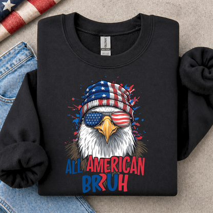 Black sweatshirt with an eagle wearing an American flag hat and sunglasses, and 'All American Bruh' text.