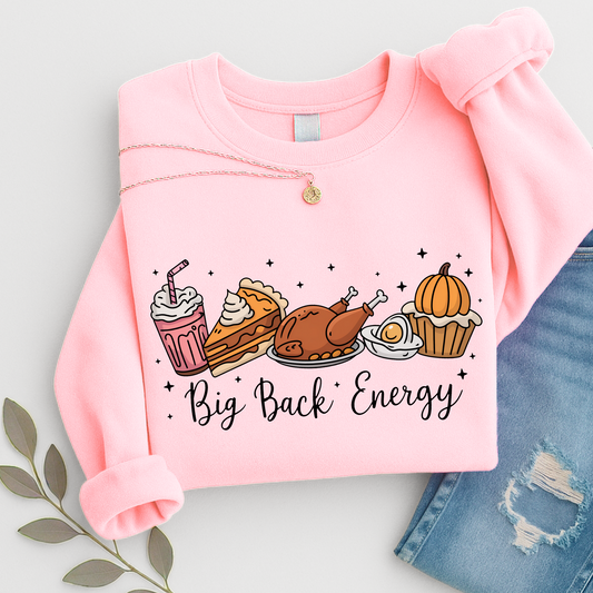 Light pink sweatshirt featuring Big Back Energy holiday food design