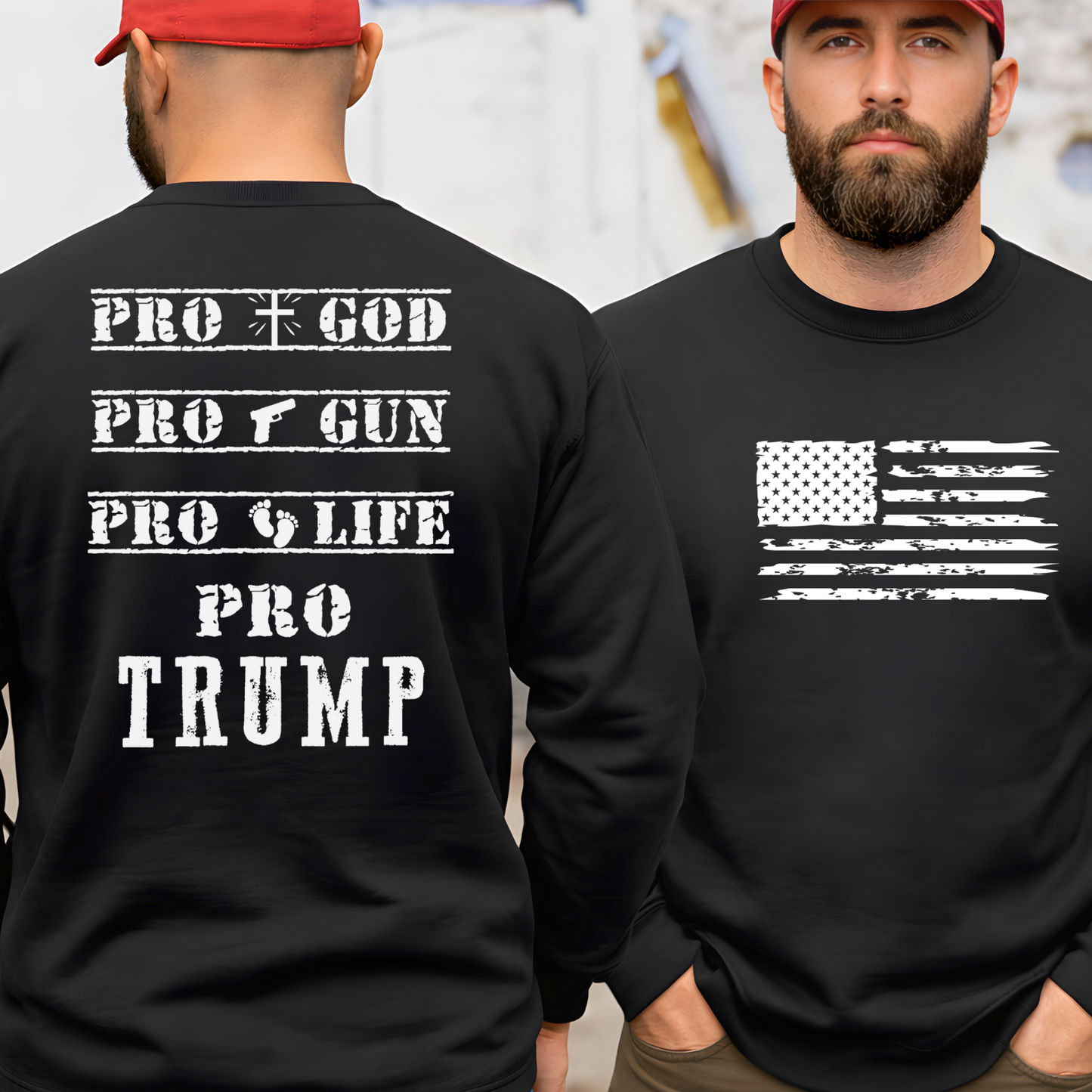 Black sweatshirt with 'Pro God, Pro Gun, Pro Life, Pro Trump' text on the back and a distressed American flag on the front.