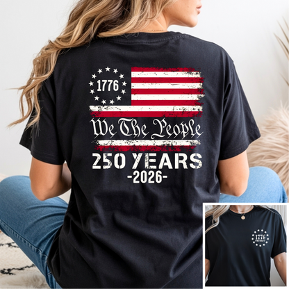 Black We The People 250 Years patriotic t-shirt back view with distressed American flag