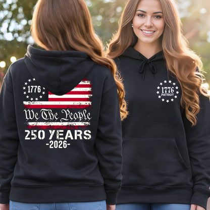 Black patriotic hoodie front and back view with We The People 250 Years 1776–2026 design