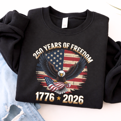 Black sweatshirt with American flag and eagle design celebrating 250 years of freedom.