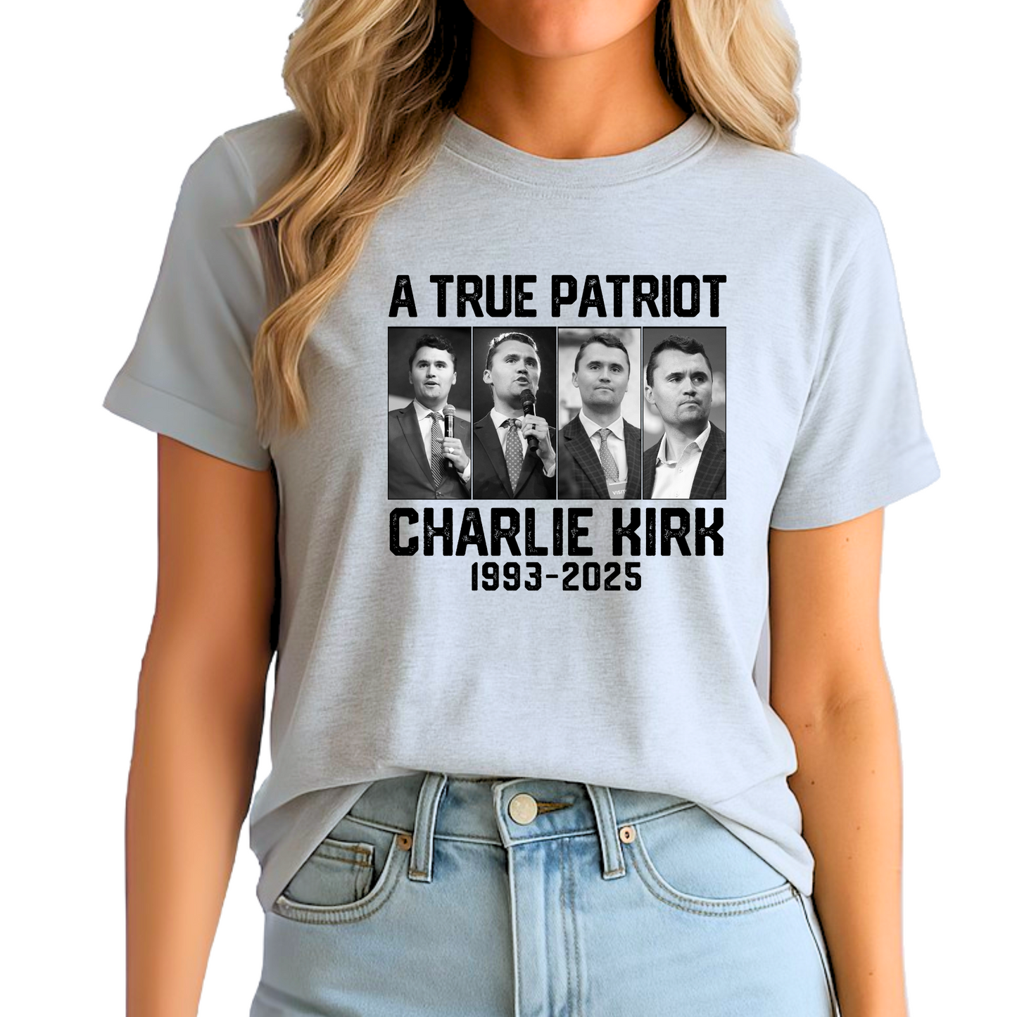 Person wearing a gray t-shirt with 'A True Patriot Charlie Kirk 1993-2025' text and images.