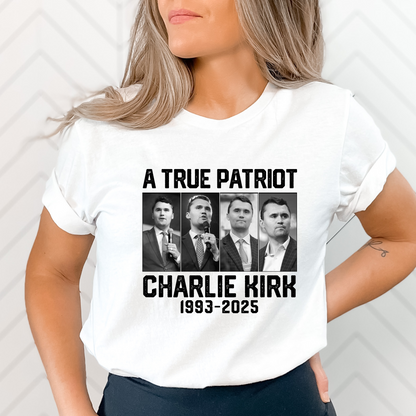 A True Patriot Charlie Kirk Memorial T-Shirt – Women’s Style (White)
