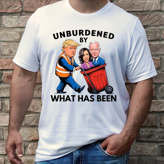 Unburdened By What Has Been – Funny Conservative Men’s Tee