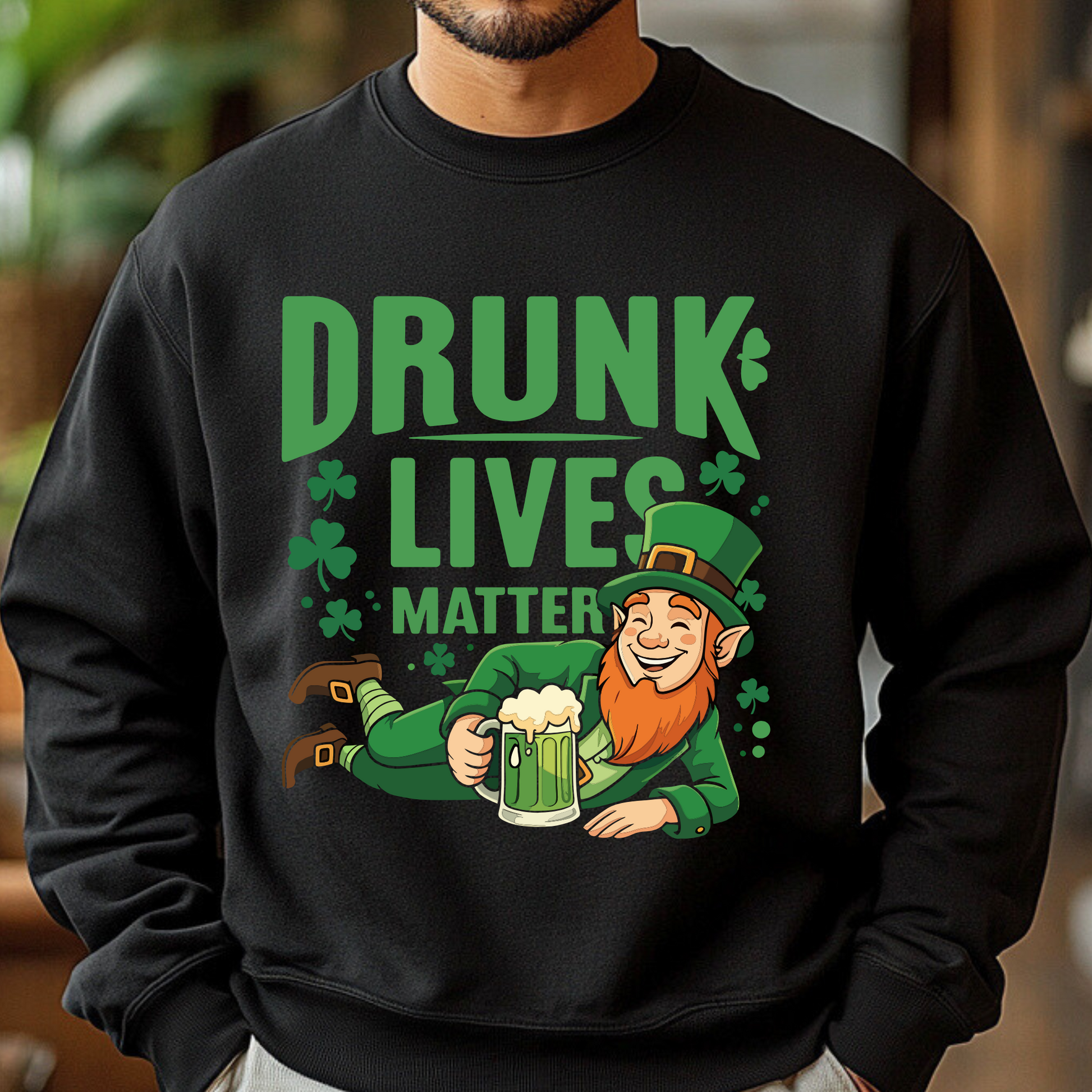 Black – Men’s black sweatshirt with Drunk Lives Matter leprechaun graphic for St. Patrick’s Day