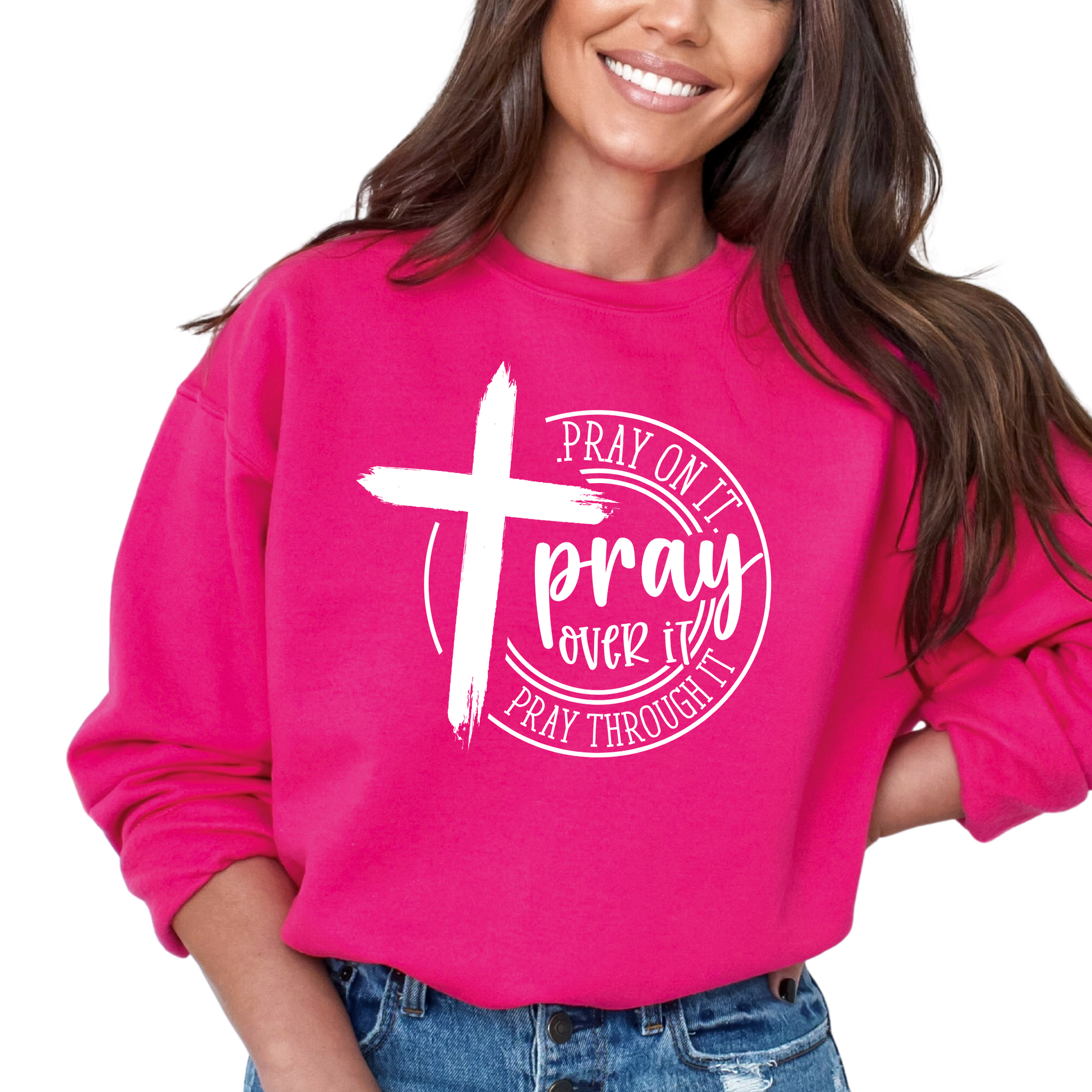 Dark Pink "Pray On It, Pray Over It, Pray Through It" Sweatshirt with Cross