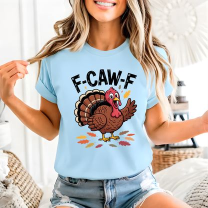 Light Blue F-CAW-F Funny Turkey Thanksgiving Shirt – woman smiling and wearing blue unisex fall graphic tee with turkey print