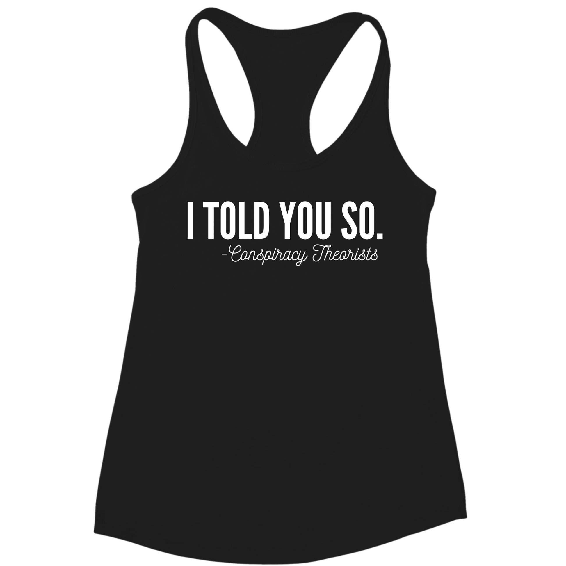 Flat lay black tank top with bold conspiracy quote design