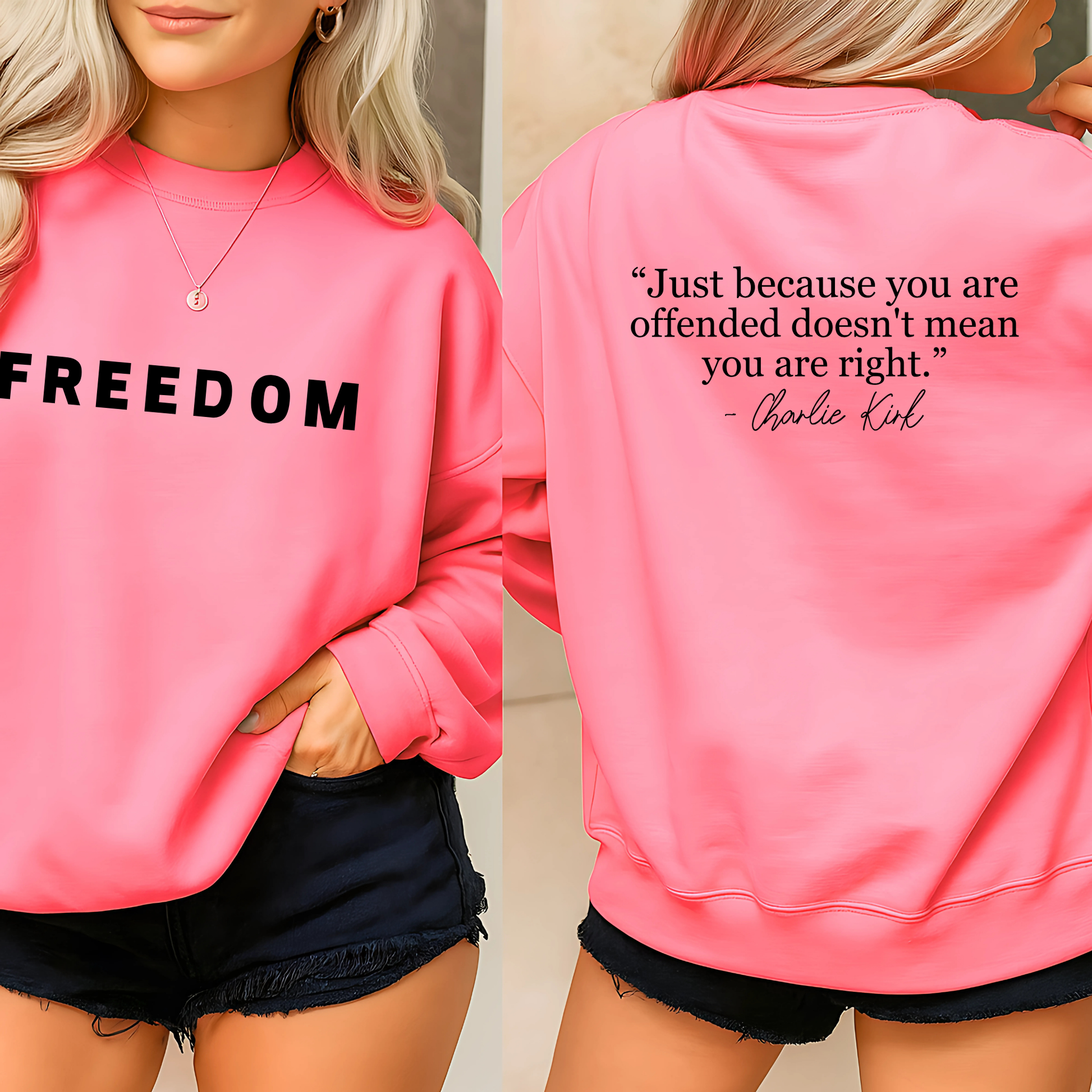 bright pink conservative sweatshirt with bold freedom message, Charlie Kirk Quote