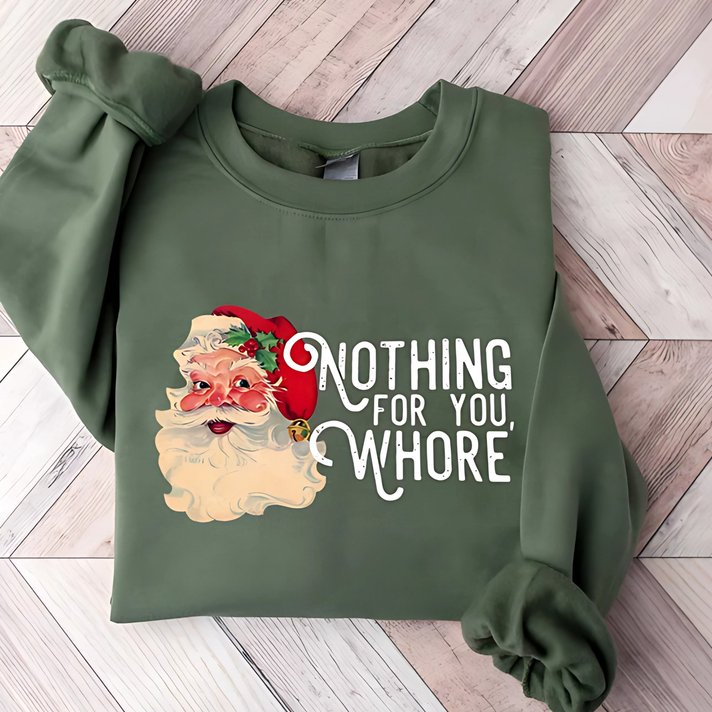 Military Green Sweatshirt Flat Lay – Laid flat military green sweatshirt with bold funny Santa Christmas textand Santa