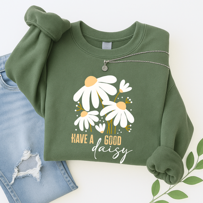Green sweatshirt with daisy design and text 'Have a good daisy' on a white background