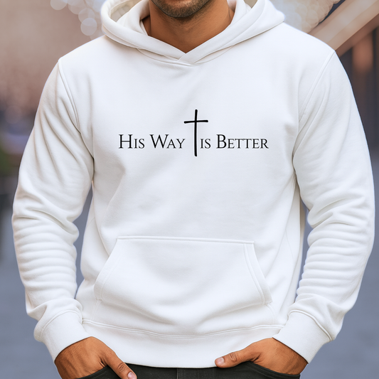 White hoodie with 'His Way is Better' text and cross design on a blurred background