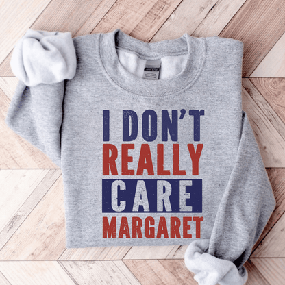 I Don't Really Care Margaret Sweatshirt - The Right Side PrintsI Don't Really Care Margaret SweatshirtshirtWhiteSmall