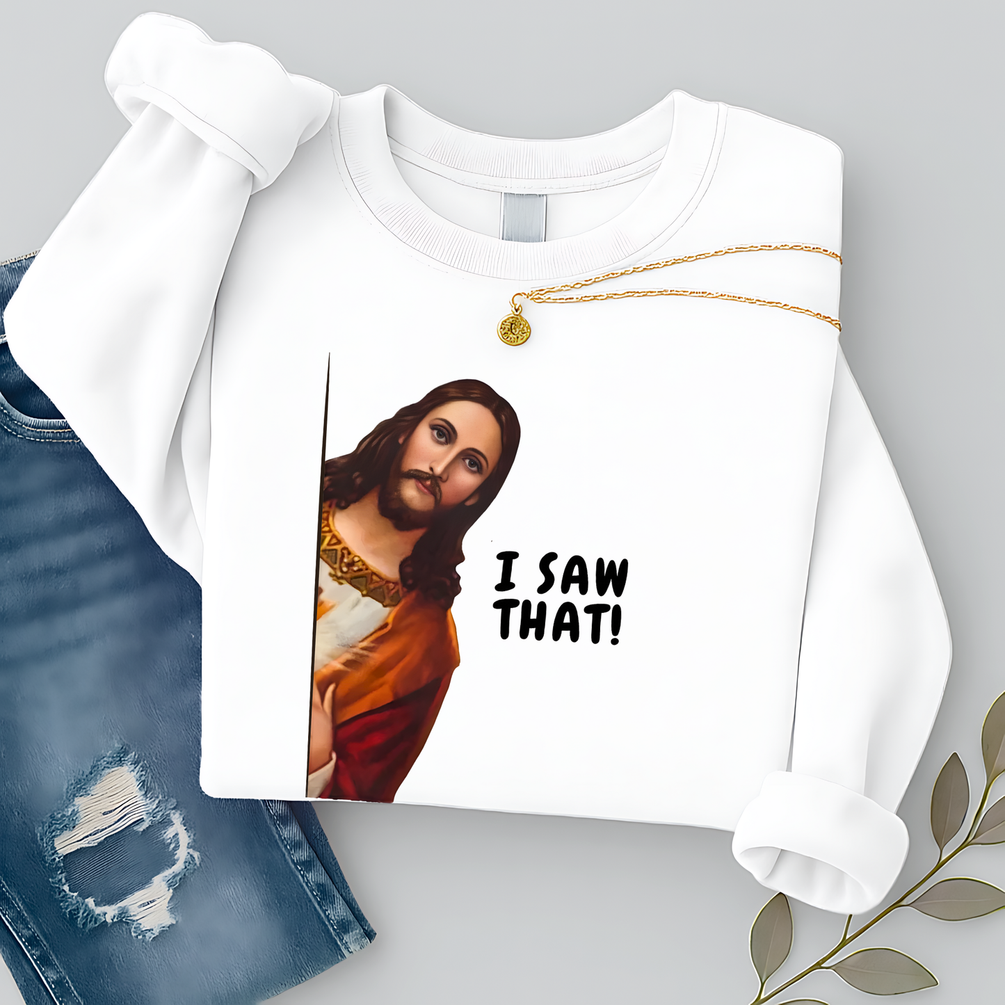 I Saw That! Funny Jesus Shirt | Youth Graphic Tee, Sweatshirt