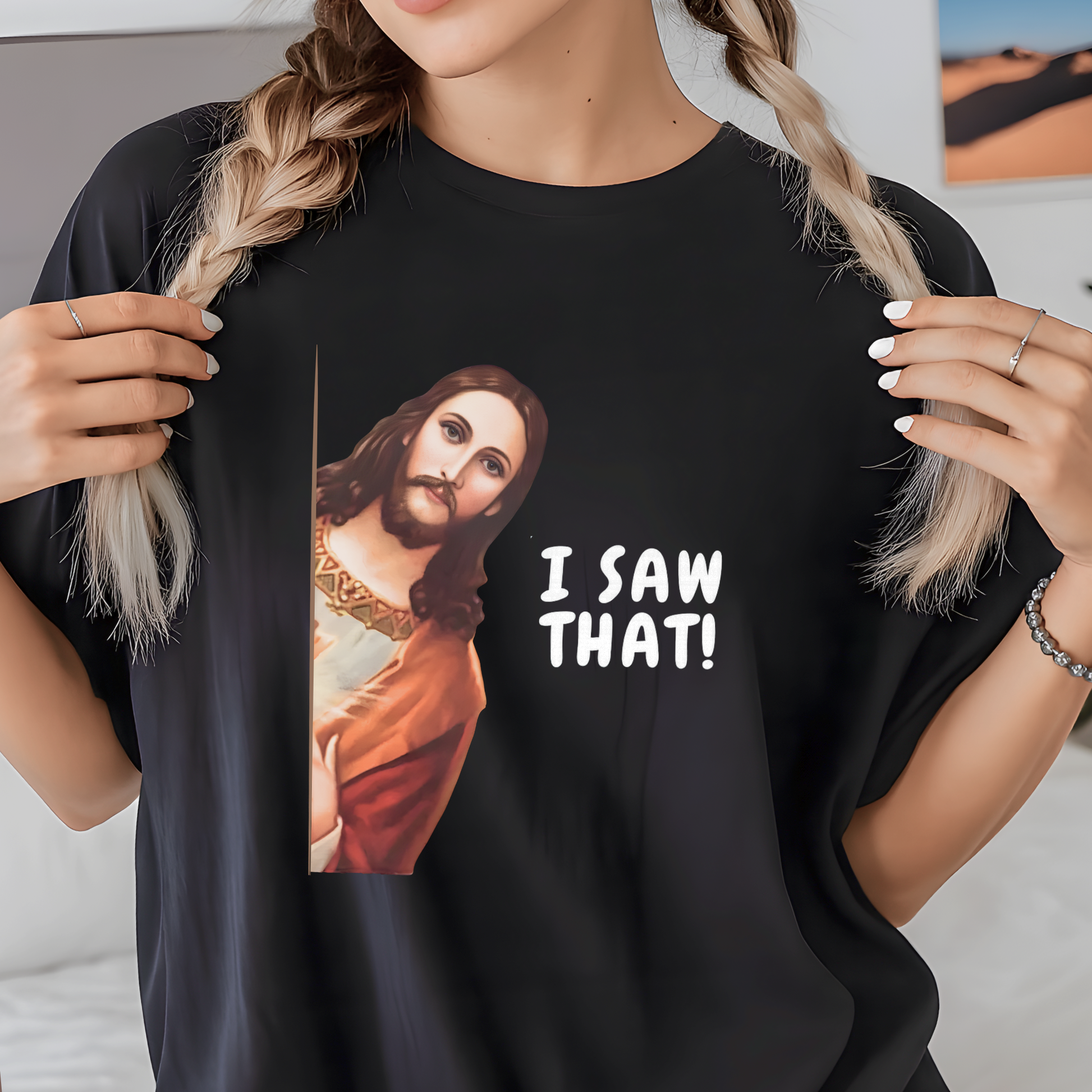 Woman wearing I Saw That funny Jesus graphic t-shirt relaxed fit