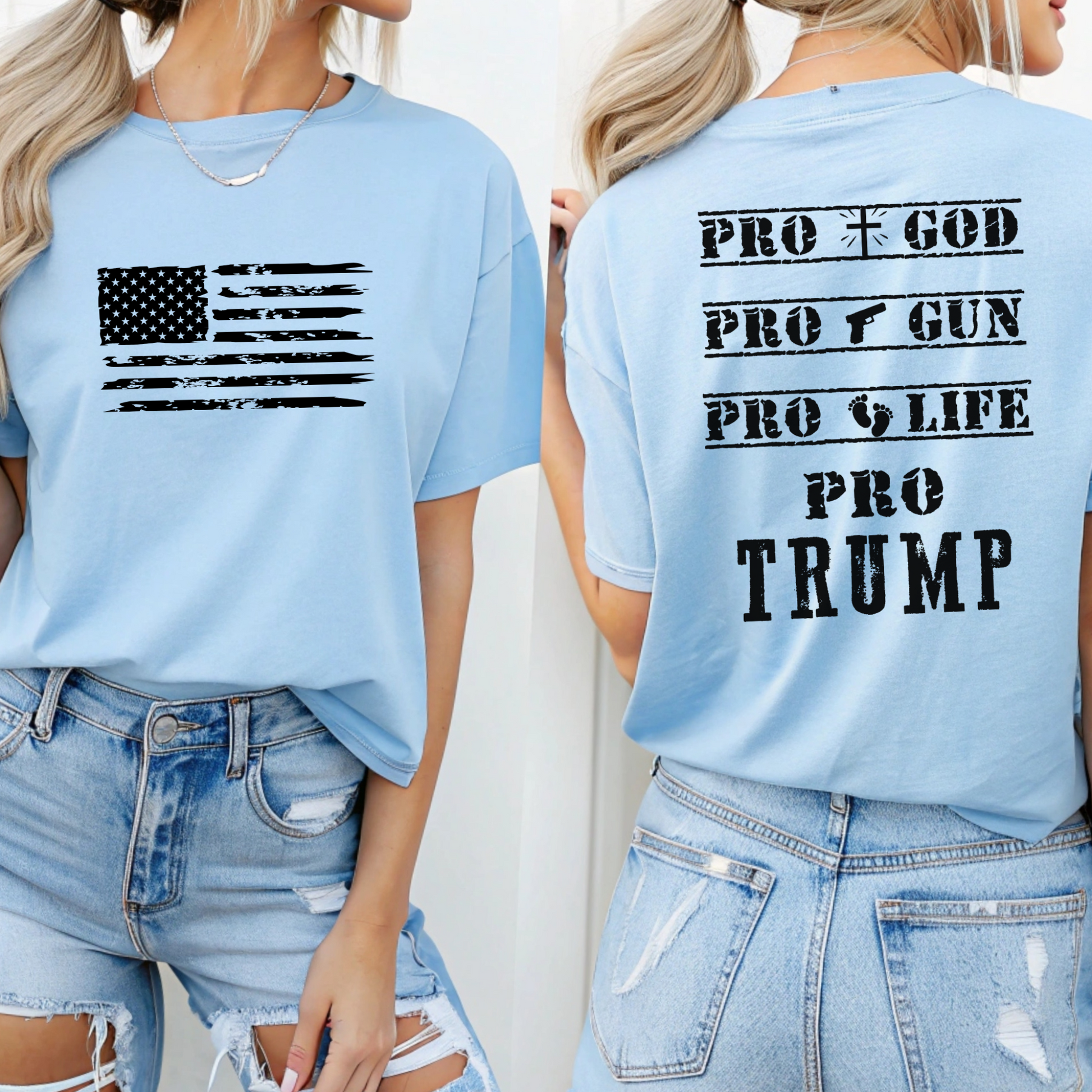 Woman wearing light blue Pro God Pro Gun Pro Life Pro Trump T-shirt outdoors – patriotic casual look