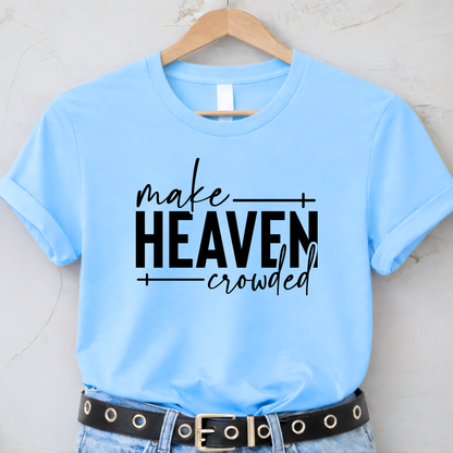 Make Heaven Crowded design on light blue sweatshirt on hanger
