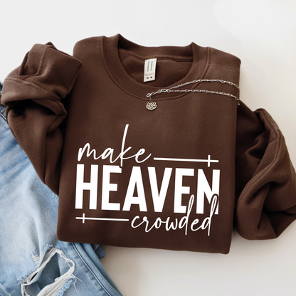 Make Heaven Crowded design on brown sweatshirt flat lay