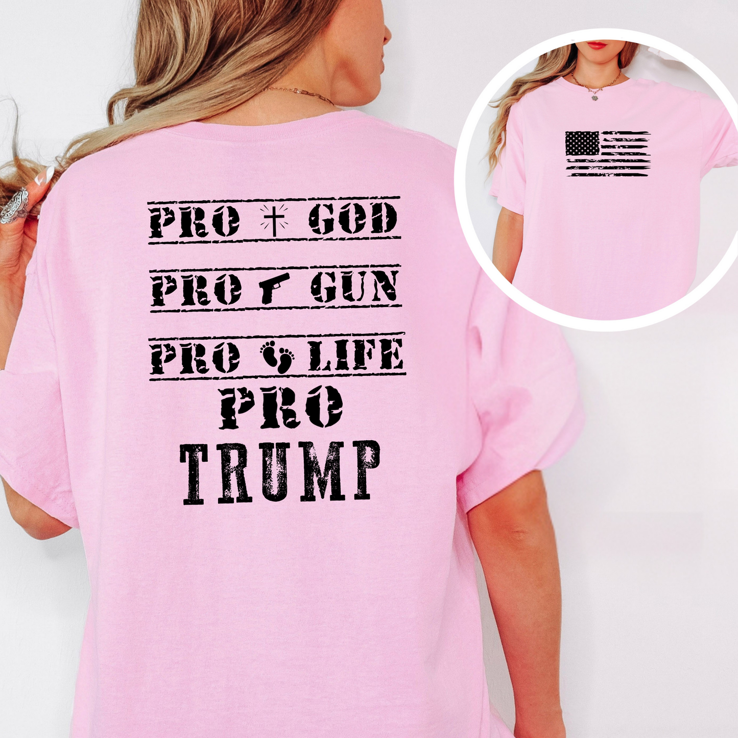 Close-up of text “Pro God Pro Gun Pro Life Pro Trump” on cotton T-shirt – bold conservative lettering